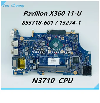 855718-601 855718-501 15274-1 448.07P09.0011 Za HP PAVILION X360 11-U 11-U018CA matična ploča laptopa N3700/N3710 procesor 100% testiran