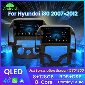 Android11 8 + 128 g Auto Radio Stereo Auto DVD Za Hyundai i30 2007-2012 Media Player, GPS Navigacija Carplay + Auto WIFI 4G RDS
